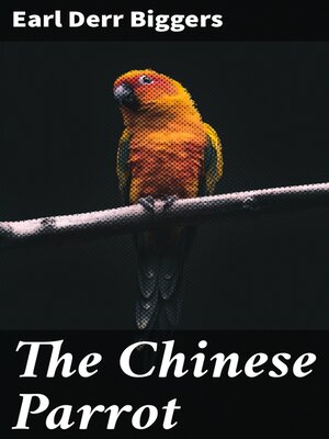 cover image of The Chinese Parrot